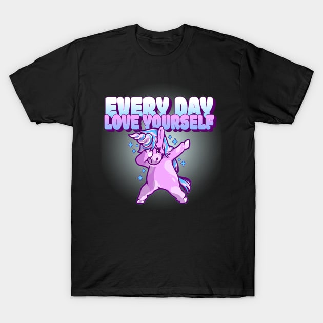 Every Day Love Yourself GG verison #1 T-Shirt by VashiMerch